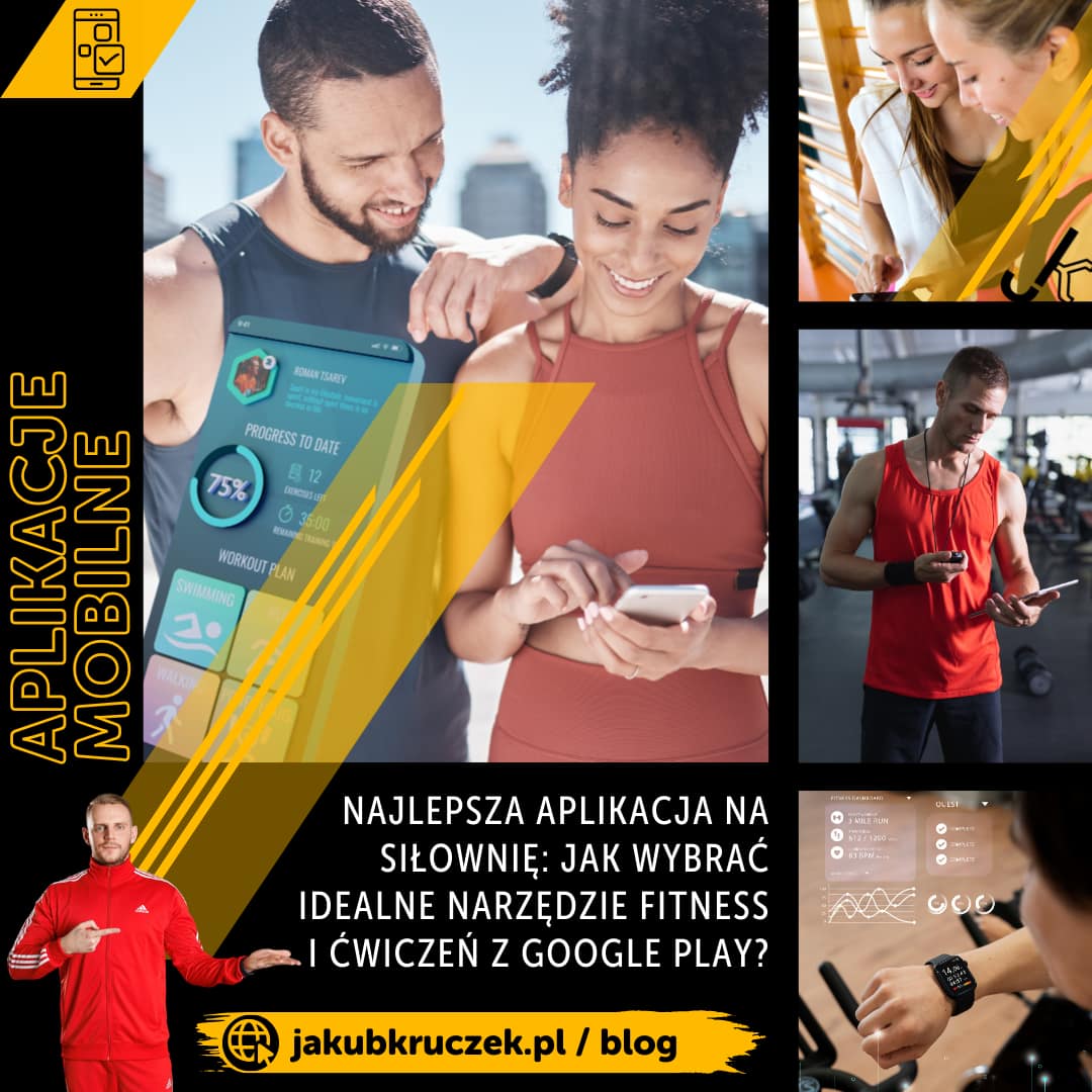 Najlepsza aplikacja na siłownię: Jak wybrać idealne narzędzie fitness i ćwiczeń z Google Play czy AppStore