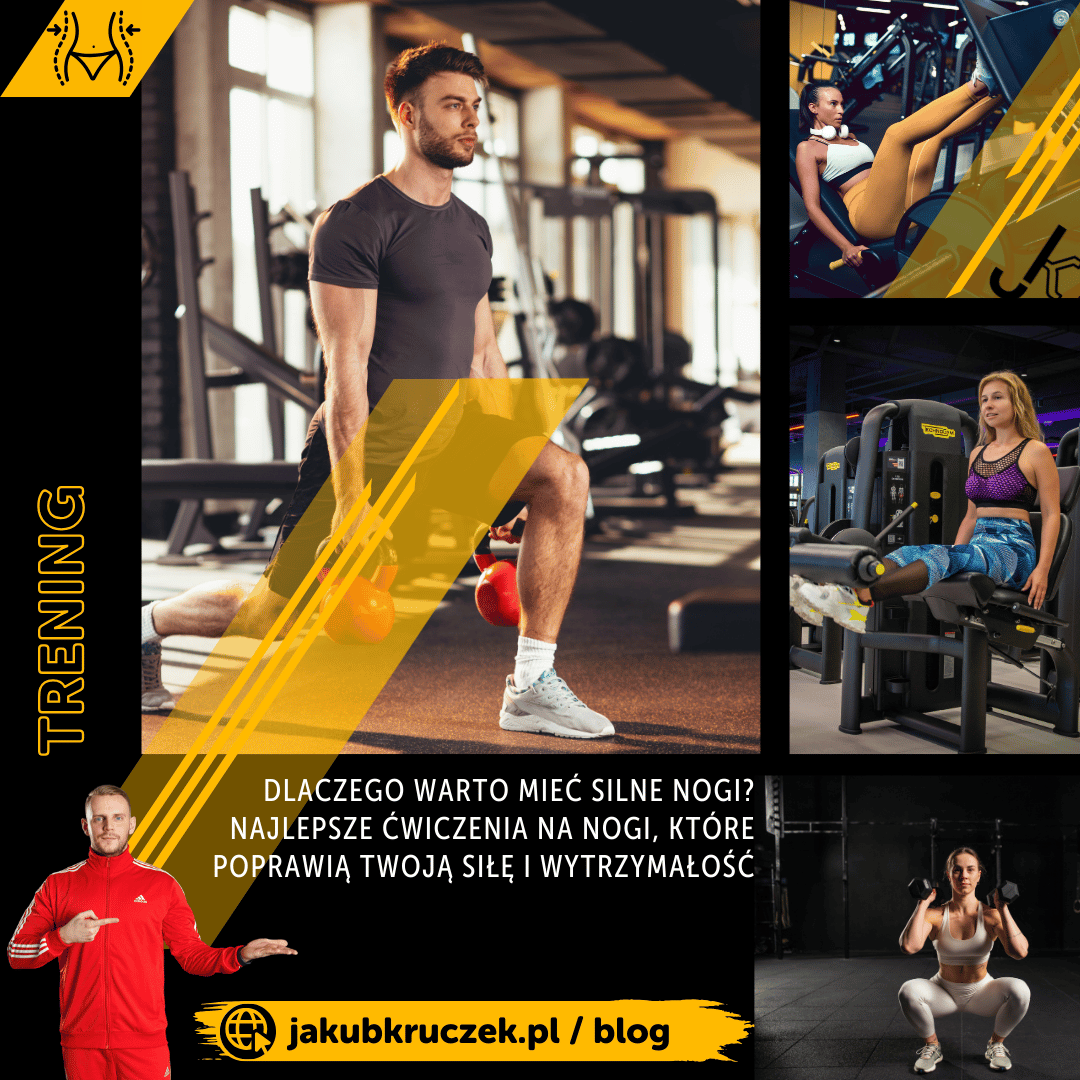 Dlaczego warto mieć silne nogi? Najlepsze ćwiczenia na nogi, które poprawią Twoją siłę i wytrzymałość