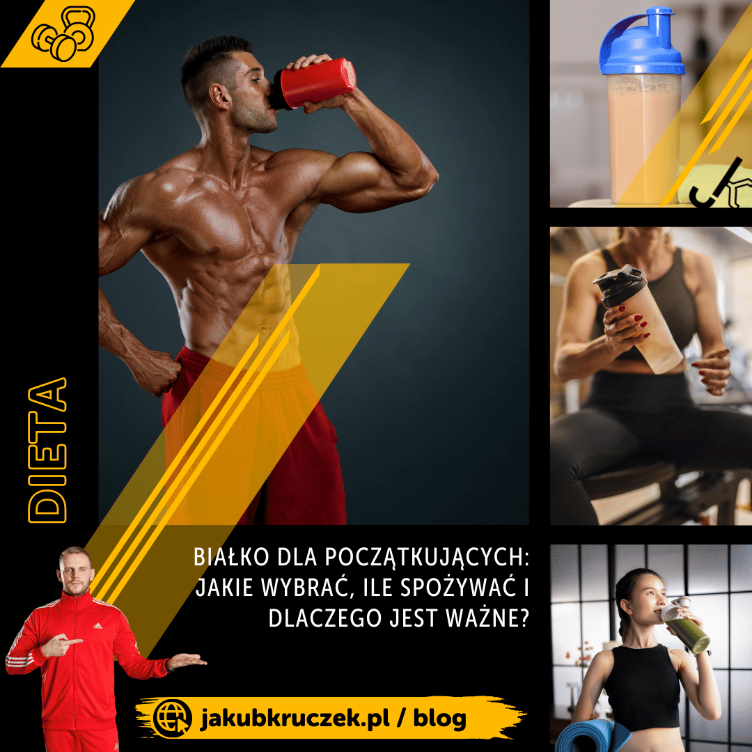 Białko dla początkujących: Jakie wybrać, ile spożywać i dlaczego jest ważne?
