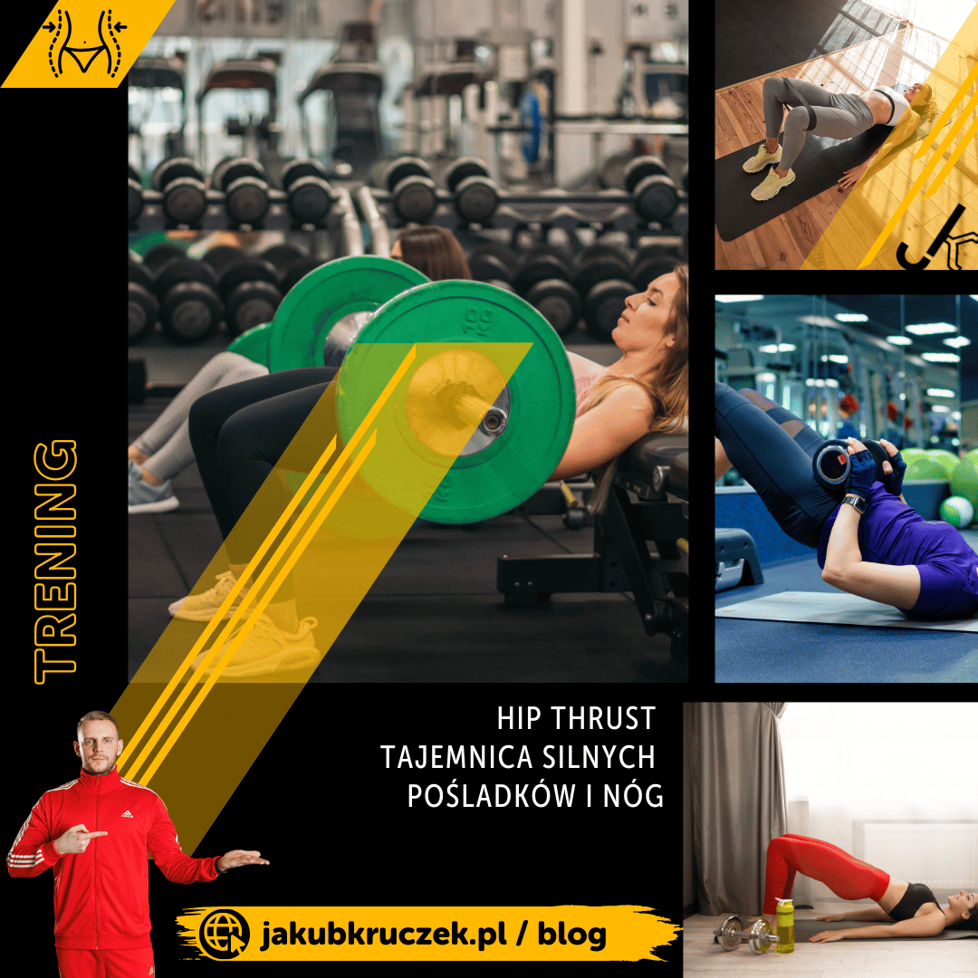 Hip Thrust – Tajemnica silnych pośladków i nóg